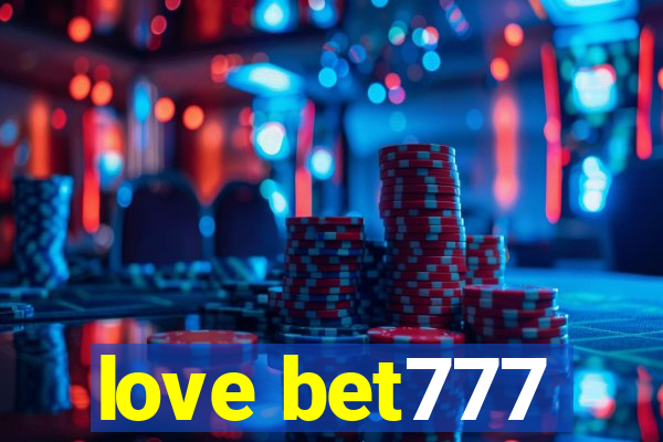 love bet777