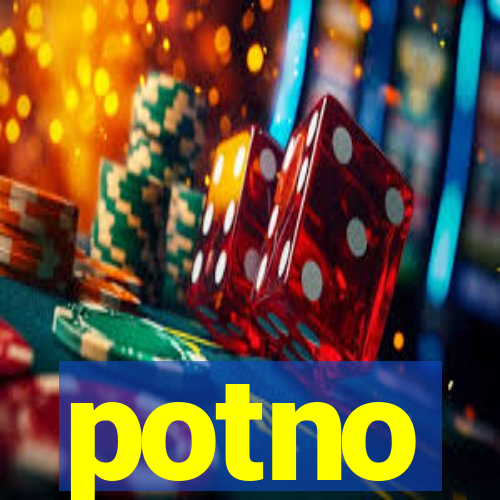 potno