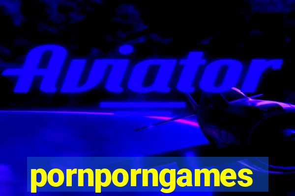 pornporngames