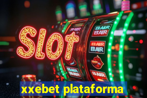 xxebet plataforma