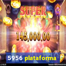 5956 plataforma