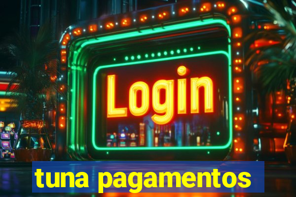 tuna pagamentos