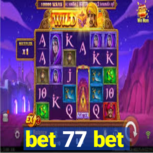 bet 77 bet