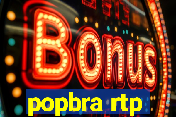popbra rtp