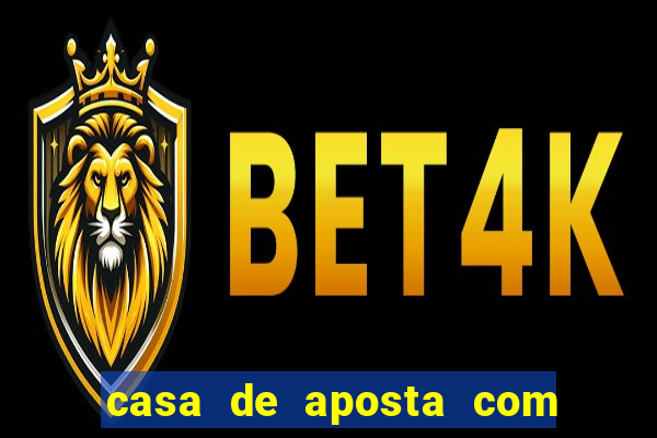 casa de aposta com pagamento antecipado