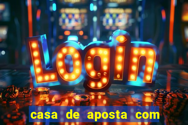 casa de aposta com pagamento antecipado
