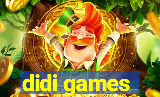 didi games