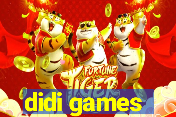 didi games