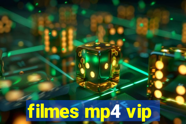filmes mp4 vip
