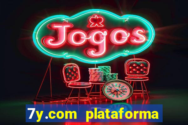 7y.com plataforma de jogos