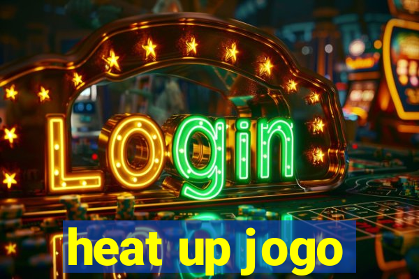 heat up jogo
