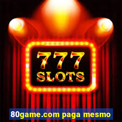 80game.com paga mesmo