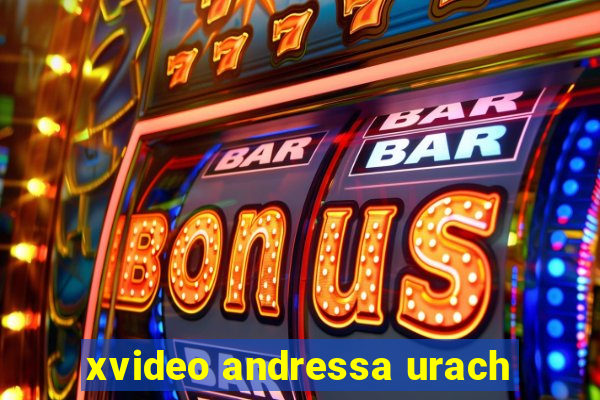 xvideo andressa urach