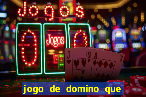 jogo de domino que ganha dinheiro