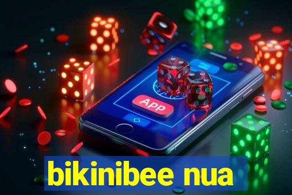 bikinibee nua