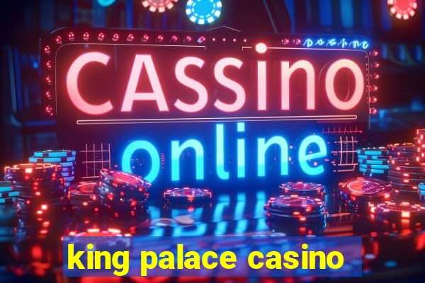 king palace casino