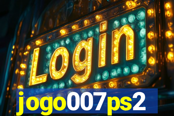 jogo007ps2