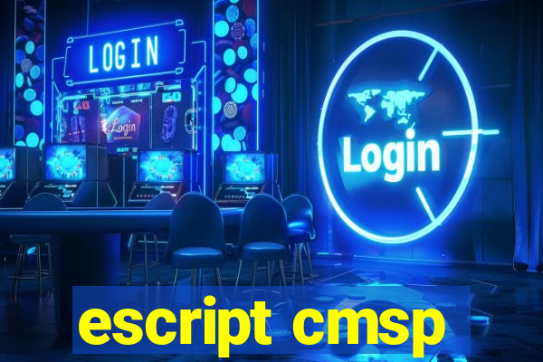 escript cmsp
