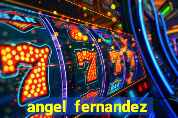 angel fernandez only fans