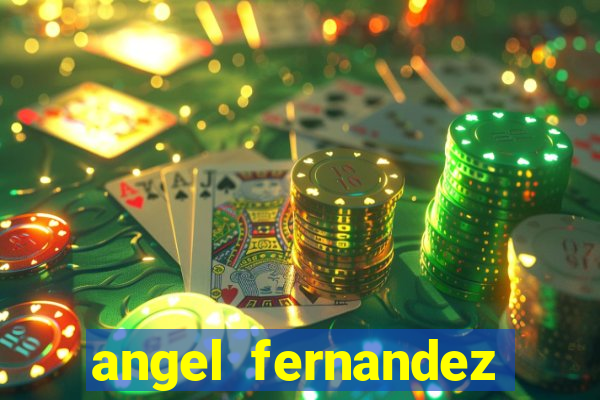 angel fernandez only fans