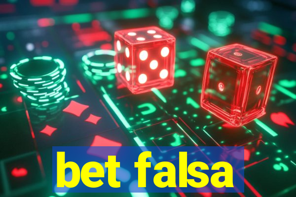 bet falsa