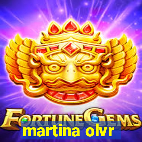 martina olvr