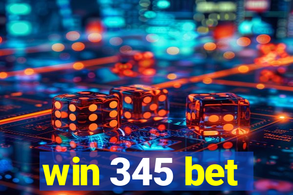 win 345 bet