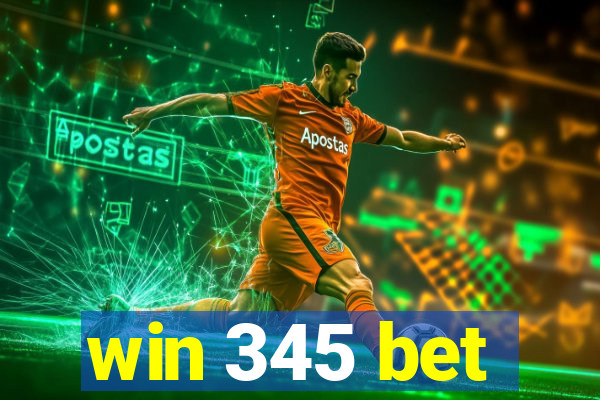 win 345 bet