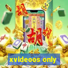 xvideoos only