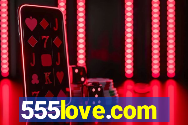 555love.com