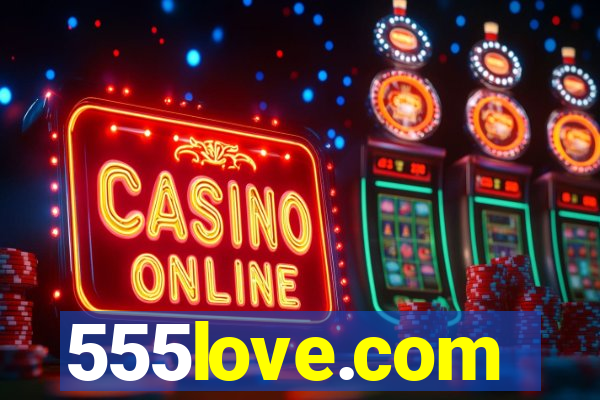 555love.com