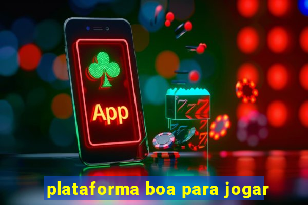 plataforma boa para jogar