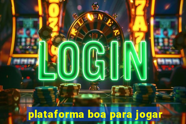 plataforma boa para jogar