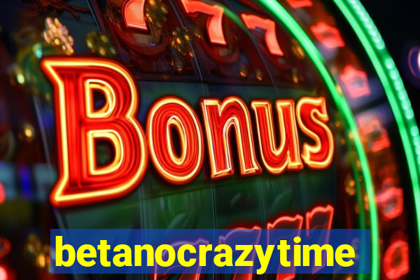 betanocrazytime