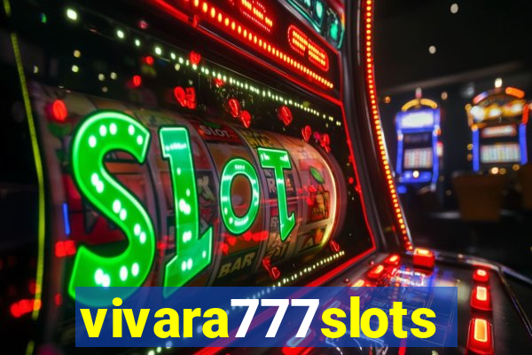 vivara777slots