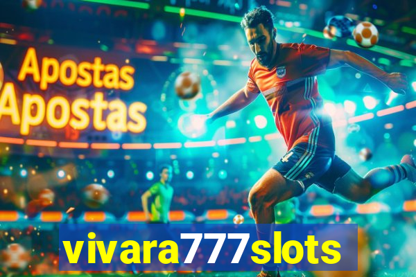 vivara777slots