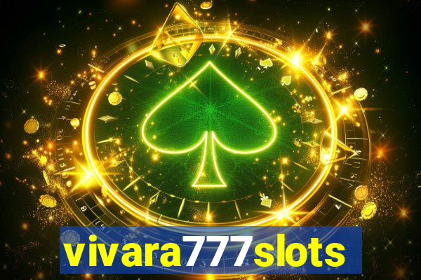 vivara777slots