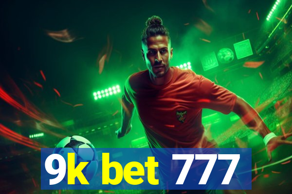 9k bet 777