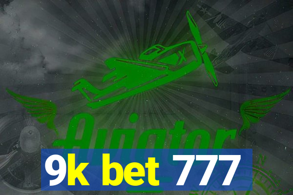 9k bet 777