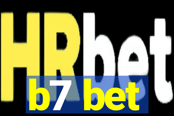 b7 bet