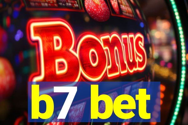 b7 bet