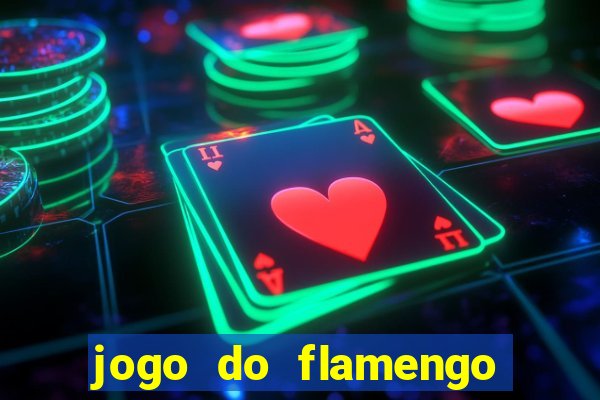jogo do flamengo ao vivo rede canais