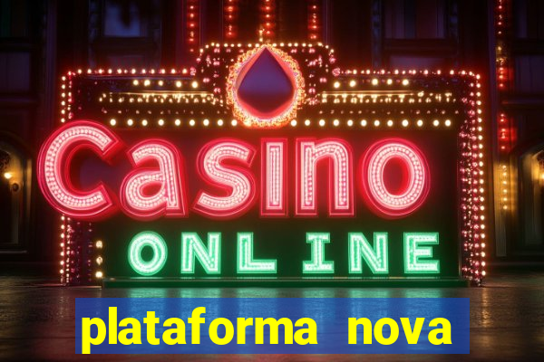 plataforma nova lançada hoje
