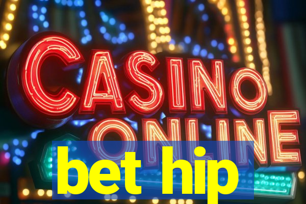 bet hip