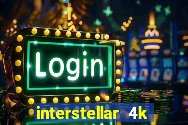 interstellar 4k 60fps download