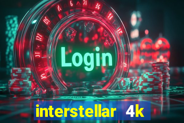 interstellar 4k 60fps download