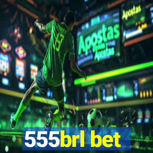 555brl bet