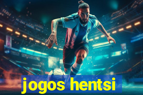 jogos hentsi