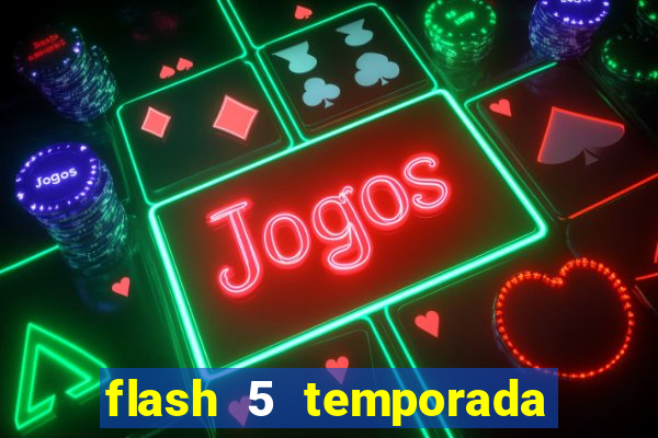 flash 5 temporada ep 9 continua em arrow