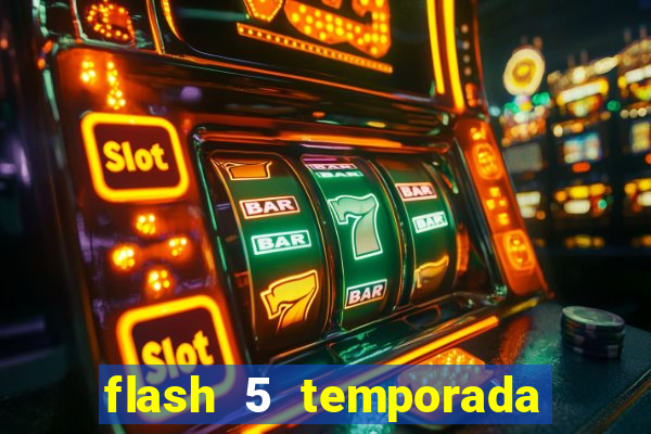 flash 5 temporada ep 9 continua em arrow